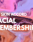 Skin Accord Korean Treatment Membership - SKIN ACCORD